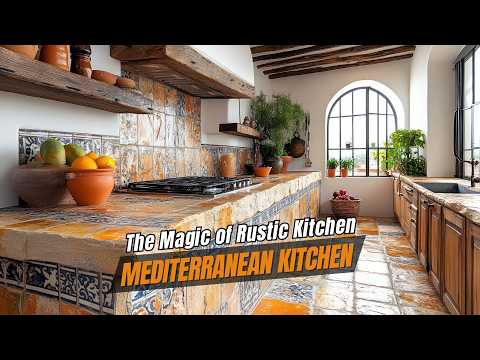 Видео: Средиземноморский стиль встречается с деревенским: идеи дизайна для уютной кухни