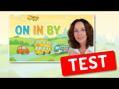 Видео: Тест - предлоги ON, IN, BY с транспортом