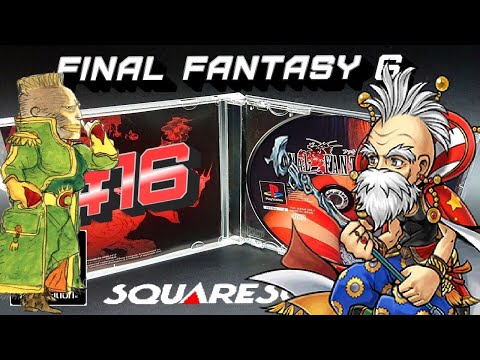 Видео: Final Fantasy VI  # 16   ➤ Прохождение