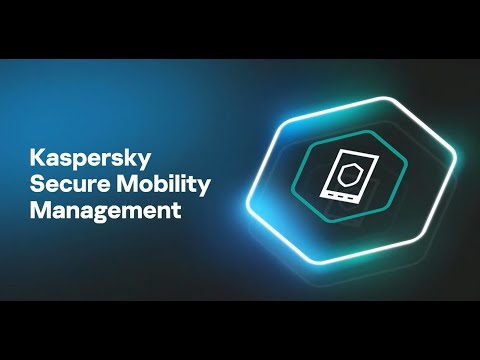 Видео: Новое решение Kaspersky Secure Mobility Management