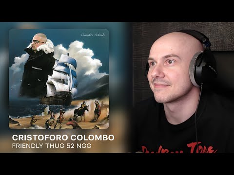 Видео: Альбом 'Cristoforo Colombo' от FRIENDLY THUG 52 NGG | РЕАКЦИЯ