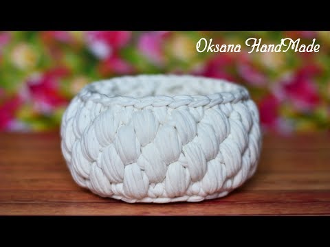 Видео: Корзина крючком из трикотажной пряжи. Мастер класс