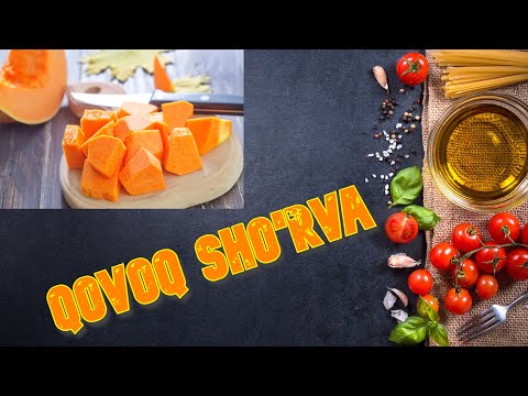 Видео: Qovoq sho'rva tayyorlash | Қовоқ шўрва тайёрлаш