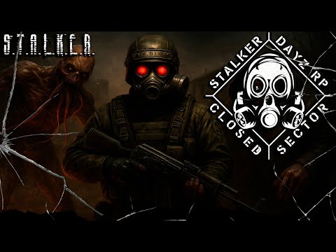 Видео: ● CLOSED SECTOR ● Зачистка Дикой территории! — STALKER RP №1473