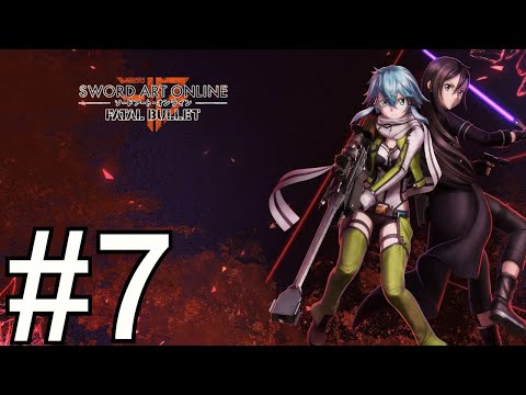 Видео: Sword art Online Fatal Bullet Прохождение(2024) ч7 Новая Лока