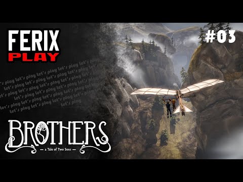 Видео: Полет братьев Райт (ну почти Райт) // Brothers: a tale of two sons #03