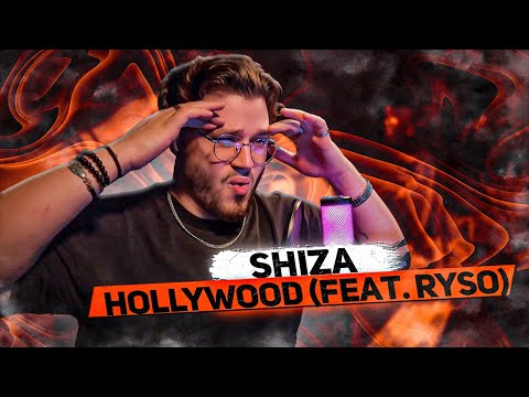 Видео: Shiza - HOLLYWOOD (feat. RYSO) РЕАКЦИЯ