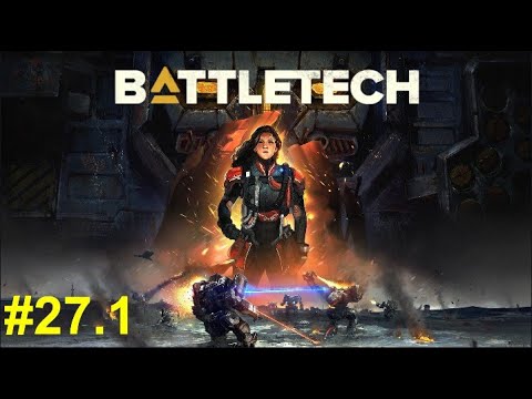 Видео: BATTLETECH #27.1 НА ПОИСКАХ ЗАПЧАСТЕЙ