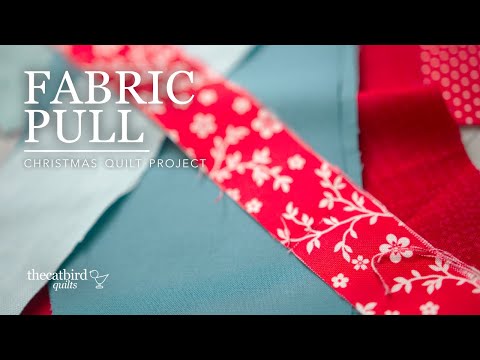 Видео: Секретный рождественский проект по изготовлению лоскутного одеяла — Fabric Pull