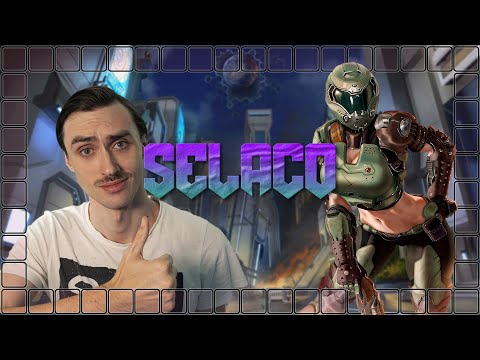 Видео: ЛУЧШЕ КЛАССИЧЕСКОГО DOOM, ЕЩЁ И ЗА ДЕВУШКУ ■ SELACO