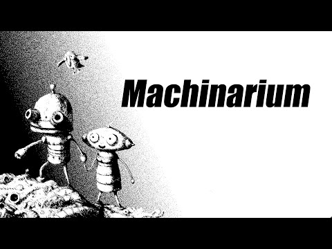 Видео: [Dickens] Machinarium - (обзор)