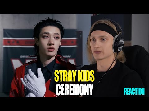 Видео: Stray Kids CEREMONY | reaction | Звукорежиссер смотрит |  #STRAYKIDS #mp_tube #reaction