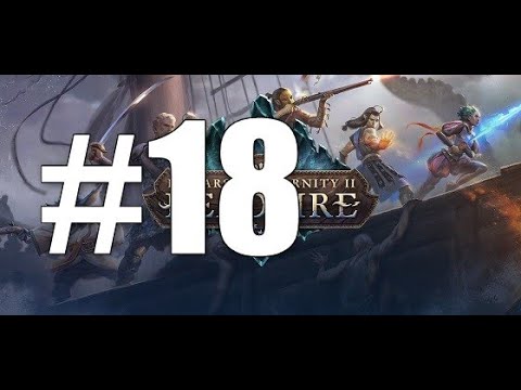 Видео: Прохождение на макс. сложности | Pillars of Eternity II: Deadfire | #18