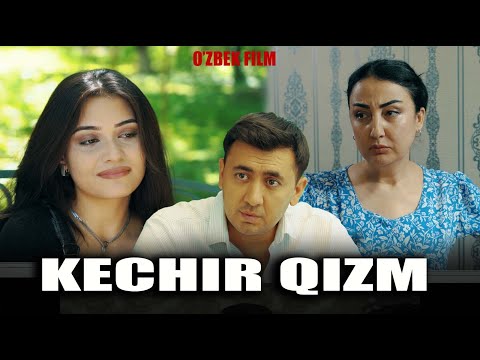 Видео: Kechir qizim (o'zbek kino) Кечир қизим (ўзбек кино) 2025