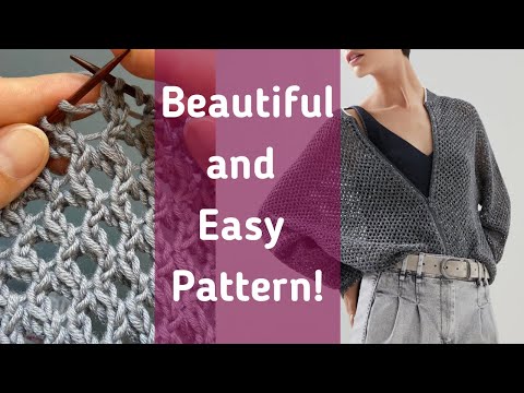 Видео: 💥💥💥 Вяжем быстро шикарную сеточку! Super easy knitting pattern!