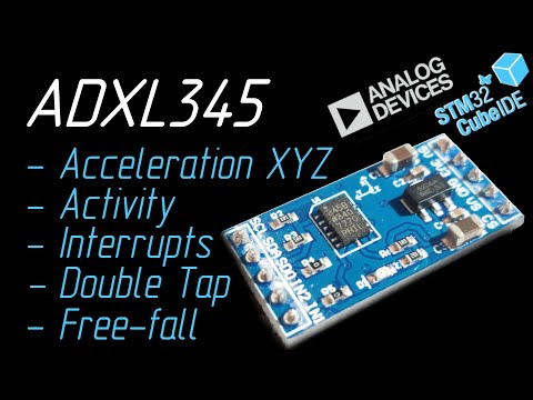 Видео: Датчик ускорения ADXL345 и STM32 (XYZ, DOUBLE TAP, FREE-FALL, ACTIVITY)