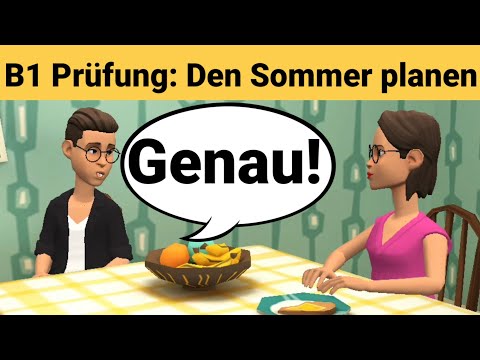 Видео: Устный экзамен по немецкому языку B1 | Планируйте что-нибудь вместе/диалог | Часть 3: Лето
