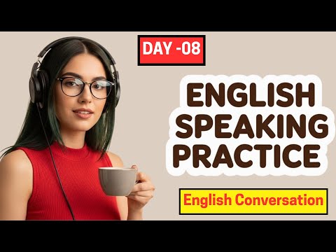 Видео: Практика аудирования и говорения на английском языке: День 8 | Изучение разговорной речи на англи...