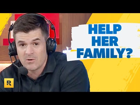 Видео: Моя девушка говорит, что нам, возможно, придется помочь ее семье