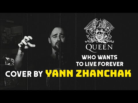 Видео: Queen - Who wants to live forever вокальный кавер от Yann Zhanchak.