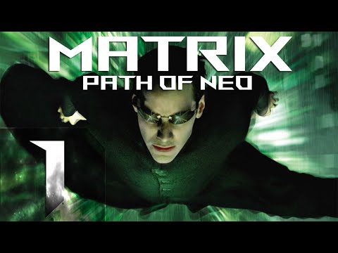 Видео: Matrix - Path of Neo(Матрица - Путь Нео) - Избранный - Прохождение #1