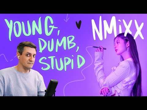 Видео: Честная реакция на NMIXX — Young, Dumb, Stupid