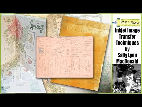Видео: Перенос изображений на струйную печать с помощью геля — 3 способа с Салли Линн Макдональд
