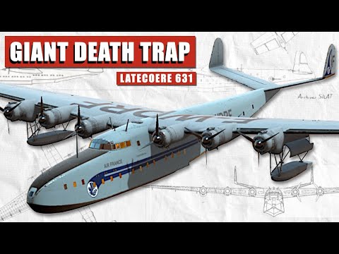 Видео: Огромный, прекрасный, смертоносный — Latécoère 631