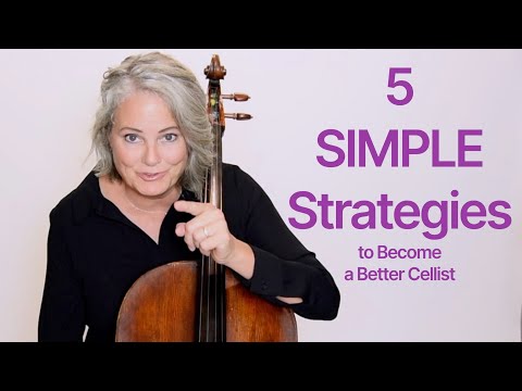 Видео: 5 ПРОСТЫХ стратегий, которые помогут вам УЛУЧШИТЬСЯ как взрослому виолончелисту.