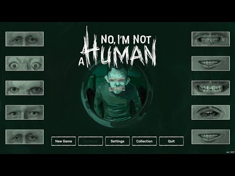 Видео: ПЕРВЫЙ РАЗ ИГРАЮ No Im not a Human ЧАСТЬ  1 НЕ ОБЫЧНАЯ АТМОСФЕРА В ИГРЕ ! БЕЗУМНЫЕ МОРДЫ!8ucher