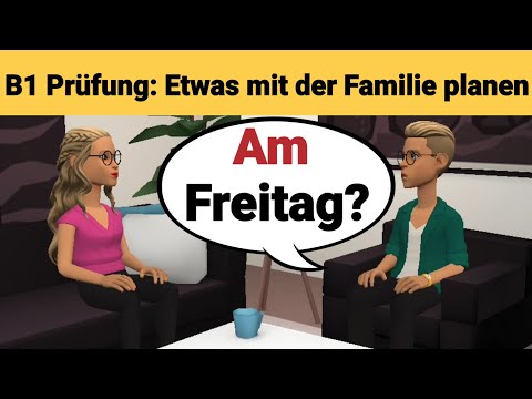 Видео: Устный экзамен по немецкому языку B1 | Планируйте что-нибудь вместе/диалог. Часть 3: Семья