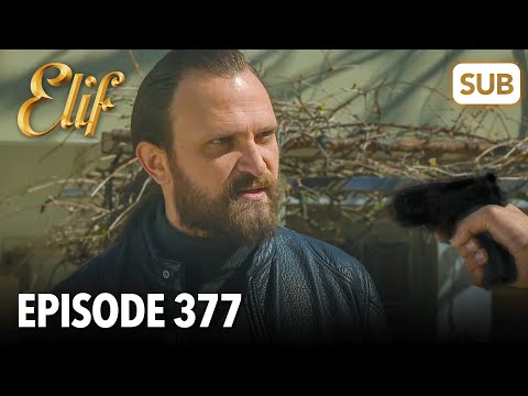 Видео: Элиф | Эпизод 377 | смотреть с русский субтитрами