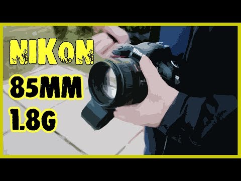 Видео: Nikon 85mm f/1.8G AF-S - один из лучших объективов Nikon?