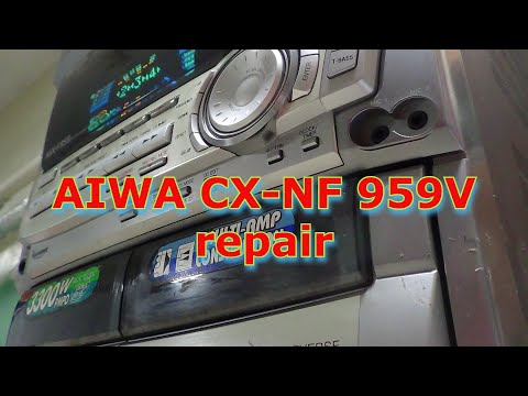 Видео: AIWA CX-NF 959V ремонт