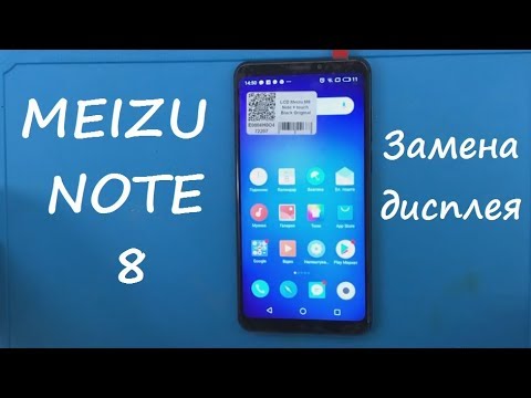 Видео: Meizu NOTE 8 Замена дисплея