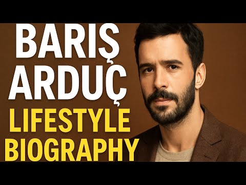 Видео: Стиль жизни Барыша Ардуча 2025 || Биография, семья, жена, карьера и многое другое || список драм ||