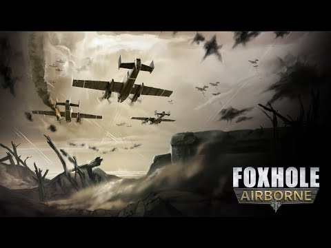 Видео: Foxhole AIRBORNE! Первая Война С Самолётами! Идем к Победе!