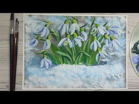 Видео: Как нарисовать ПОДСНЕЖНИКИ гуашью.