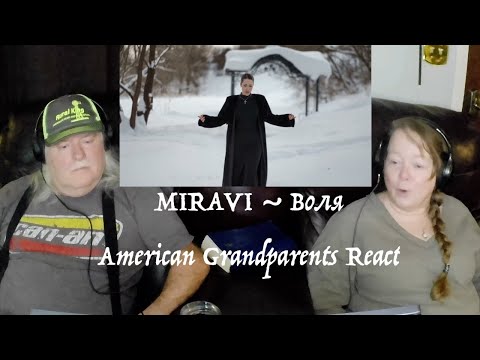Видео: MIRAVI ~ Воля ~ SO BEAUTIFUL! ~ Grandparents from Tennessee (USA) react - first time reaction