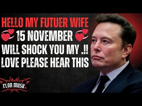 Видео: «Илон Маск: Привет, моя будущая жена! 15 ноября тебя шокирует, моя любовь. Пожалуйста, послушай это.