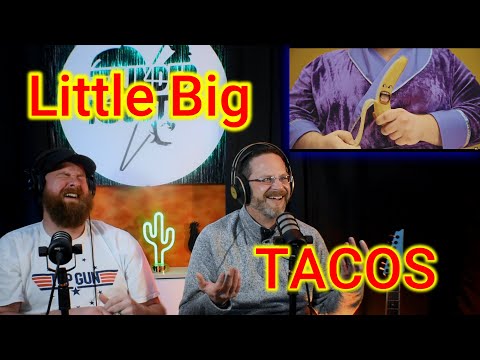 Видео: *ПЕРВАЯ РЕАКЦИЯ* Little Big - ТАКО