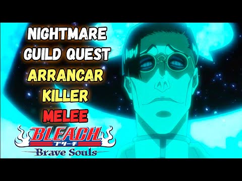 Видео: ПРОХОЖДЕНИЕ NIGHTMARE GUILD QUEST (Arrancar Killer - Melee) | Bleach Brave Souls #968
