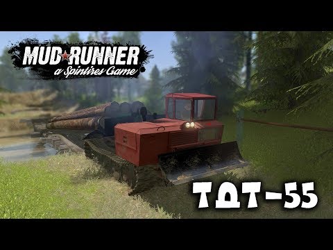 Видео: ХОРОШИЙ ТРАКТОР►Spintires: MudRunner [ ТДТ-55 ]