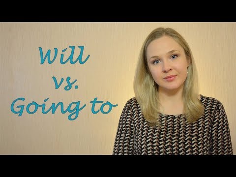 Видео: Will vs. Going to | В чем разница между Will и Going to