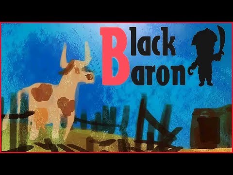 Видео: Black Baron ➤ Прохождение #2 ➤ Спаситель коров.