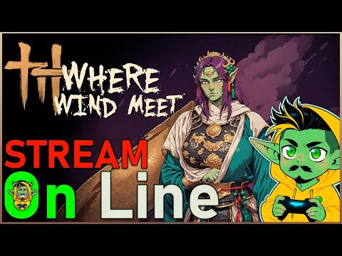 Видео: 🔴 Where Winds Meet - Всё ещё первая локации...Отвечаю на вопросы, Разбираемся в игре | Билд | Гайд |