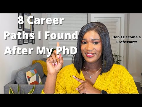 Видео: Что дальше после получения степени доктора философии? 8 карьерных путей, которые вам НУЖНО знать!