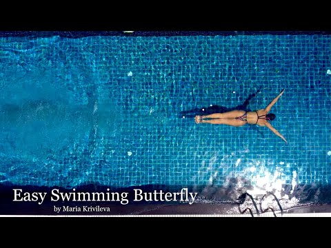 Видео: Easy swimming Butterfly by @MARIAKRIVILEVA | Техника плавания легкого и плавного баттерфляя