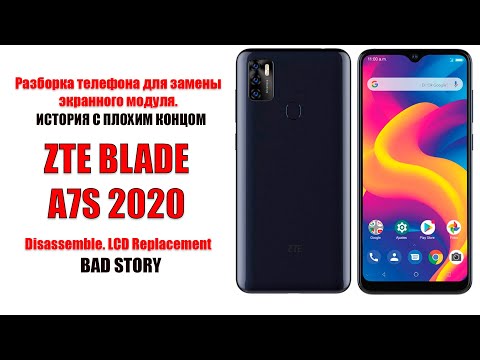 Видео: ZTE Blade A7S 2020 Горький опыт ремонта