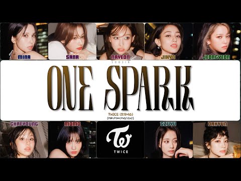 Видео: TWICE - ONE SPARK (ПЕРЕВОД | КИРИЛЛИЗАЦИЯ | COLOR CODED LYRICS)